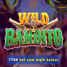 7788 bet com login baixar